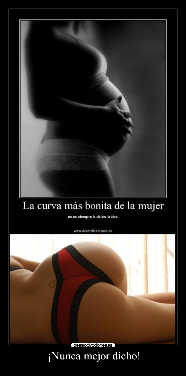 ¡Nunca mejor dicho! -