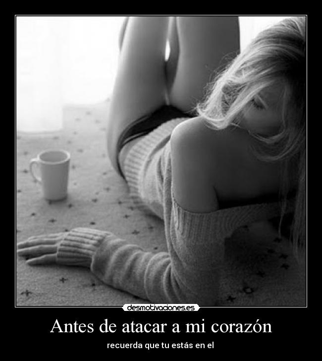 carteles corazon atacar corazon desmotivaciones