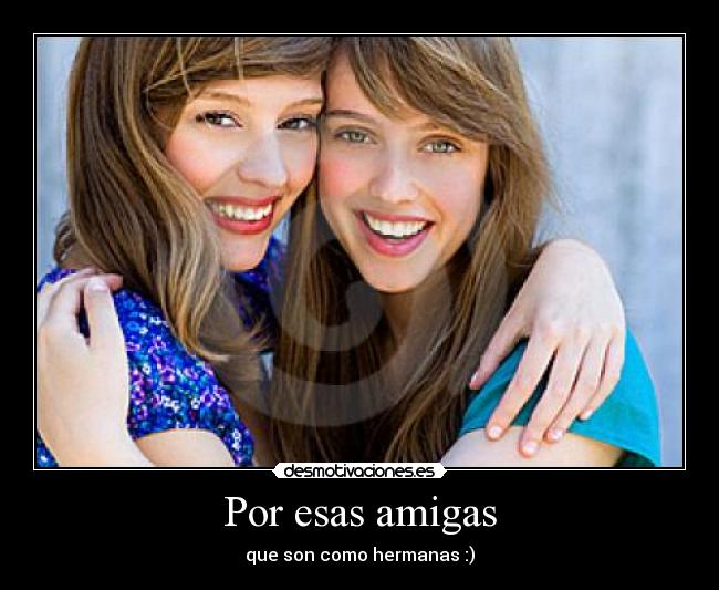 Por esas amigas - 