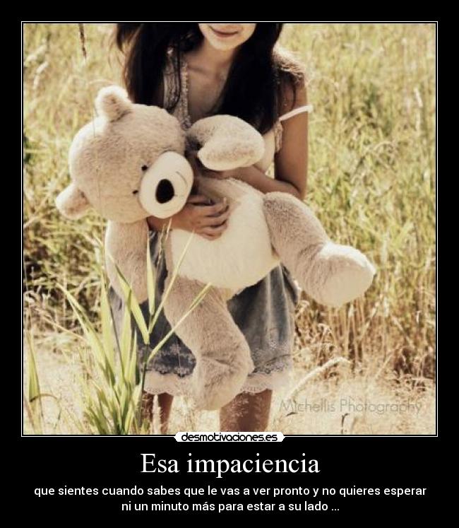 Esa impaciencia - 
