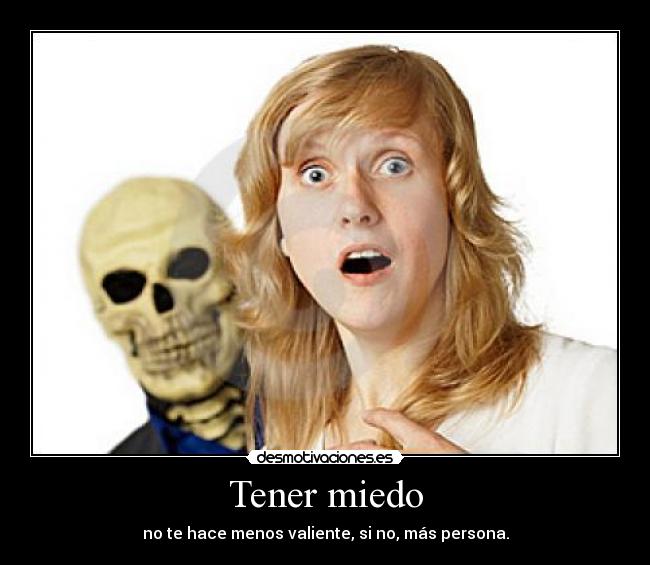 carteles miedo miedo desmotivaciones