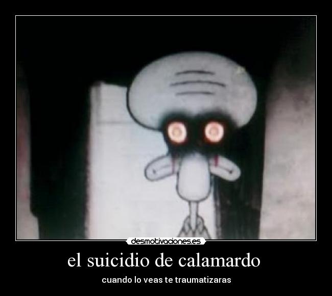 el suicidio de calamardo  - 