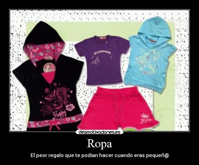 Ropa - El peor regalo que te podían hacer cuando eras pequeñ@