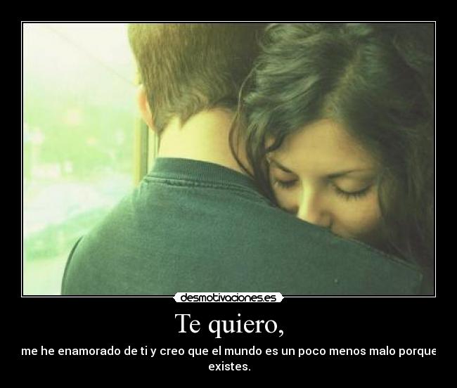 Te quiero, - 