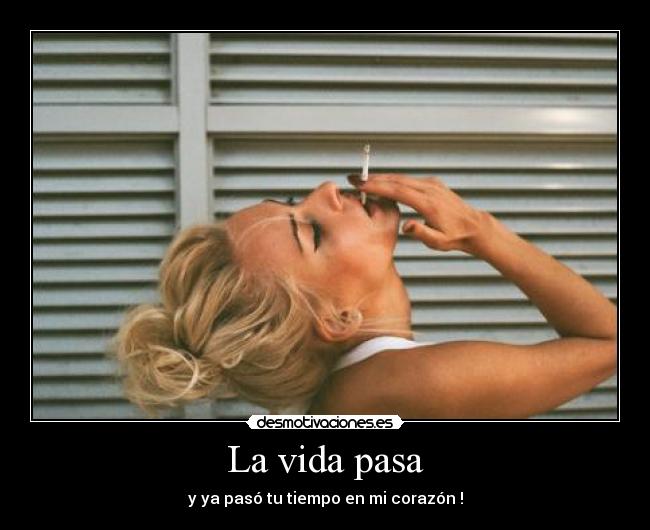La vida pasa -