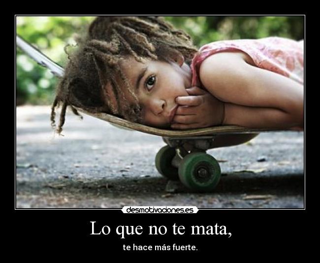 carteles mata fuerte desmotivaciones