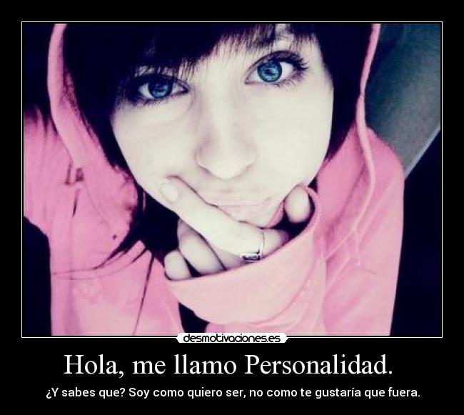 Hola, me llamo Personalidad. -