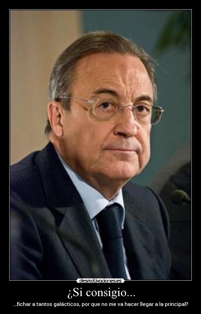 carteles florentino perez desmotivaciones