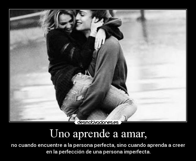 Uno aprende a amar, - 