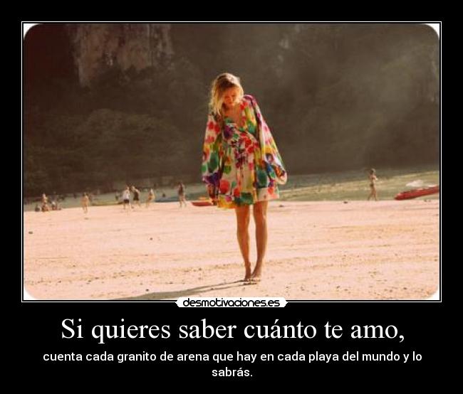 Si quieres saber cuánto te amo, - 