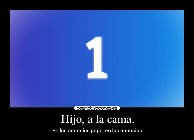 carteles hijo padre desmotivaciones