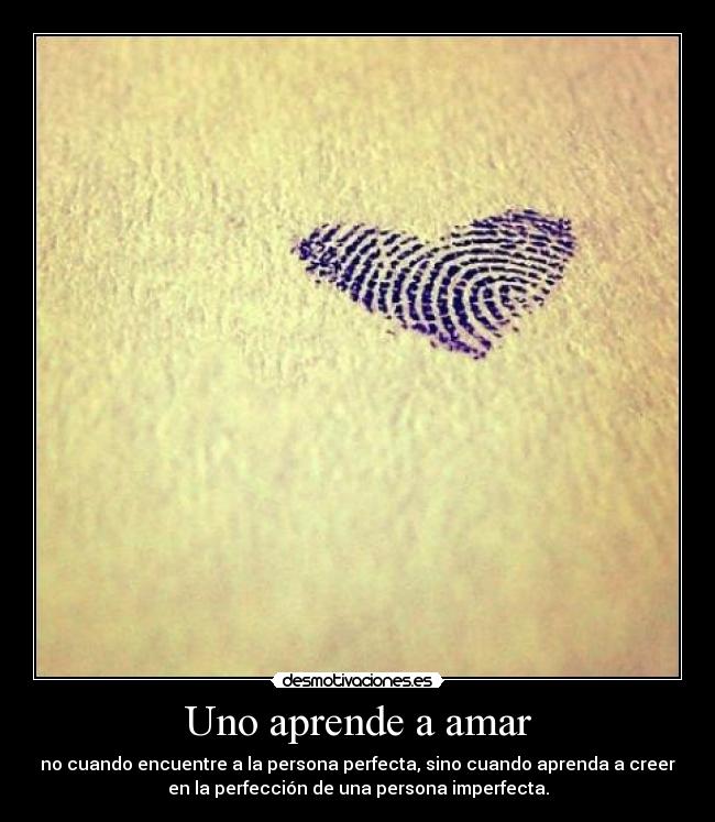 Uno aprende a amar -