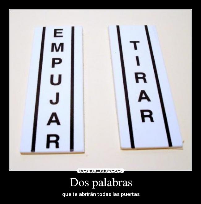 Dos palabras - que te abrirán todas las puertas
