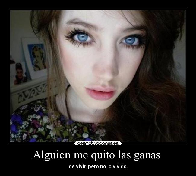 Alguien me quito las ganas -
