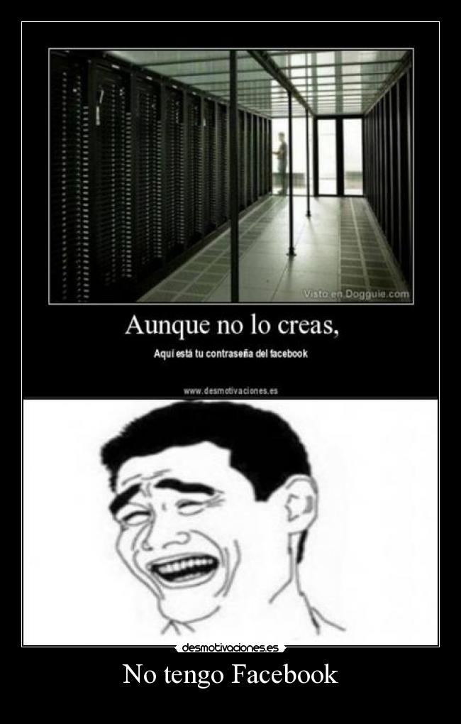 No tengo Facebook -