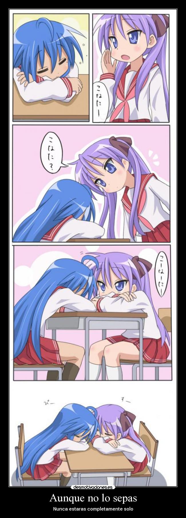 Aunque no lo sepas - Nunca estaras completamente solo