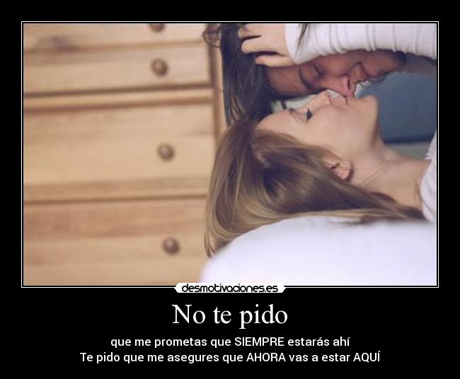 No te pido -