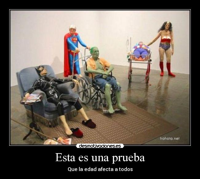 carteles edad superheroes santiago snt desmotivaciones