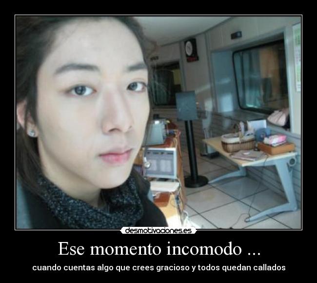 Ese momento incomodo ... -