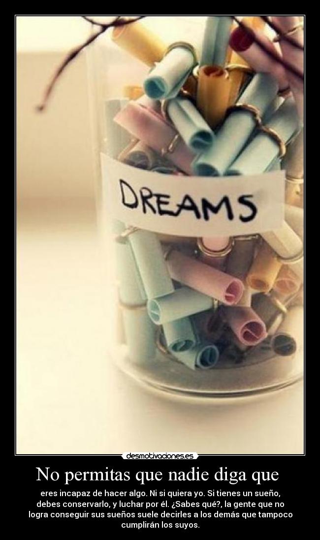 No permitas que nadie diga que -