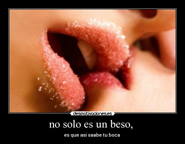 no solo es un beso,  - 