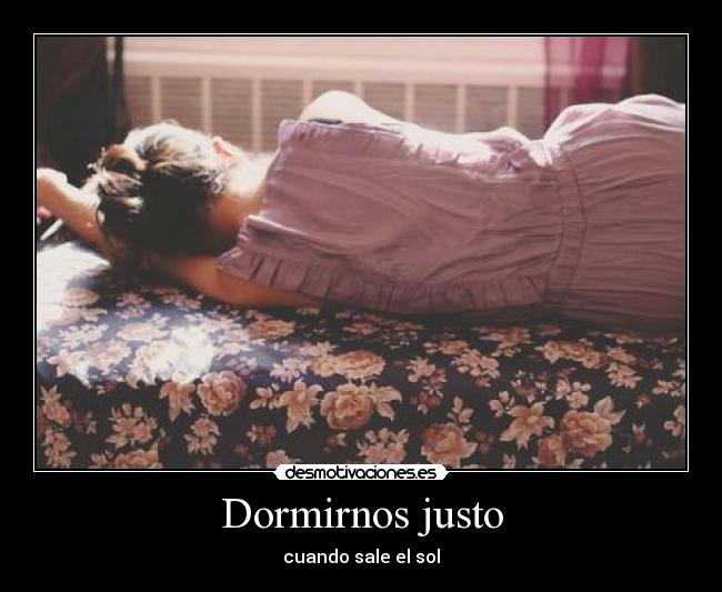 Dormirnos justo - 