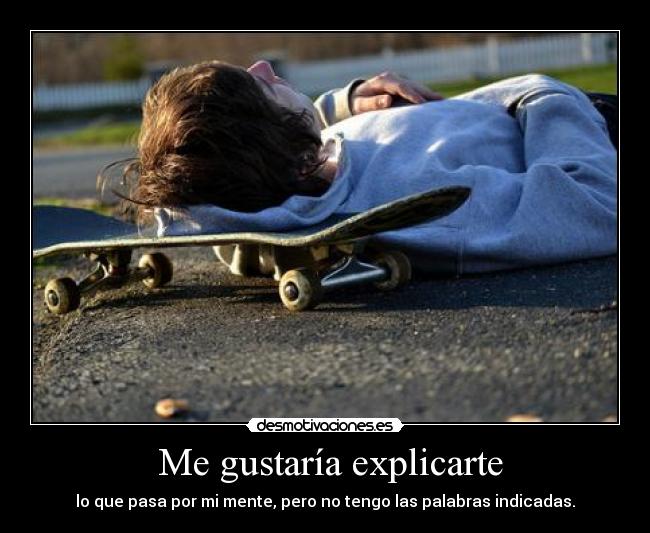  Me gustaría explicarte - 