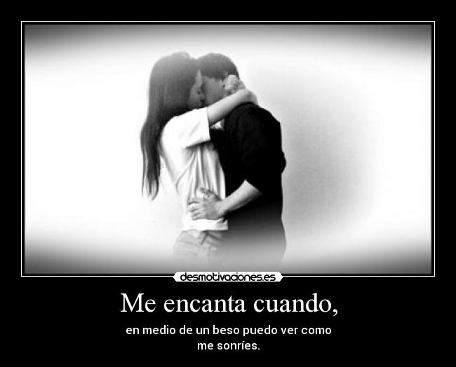Me encanta cuando, - 