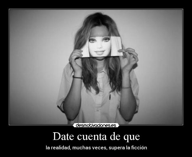 Date cuenta de que - 