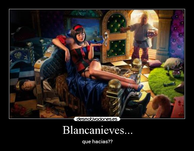 Blancanieves... - 