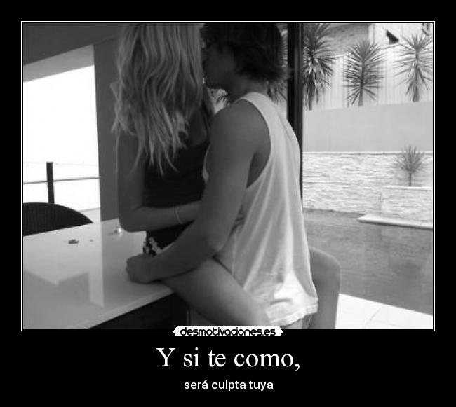 Y si te como, - 