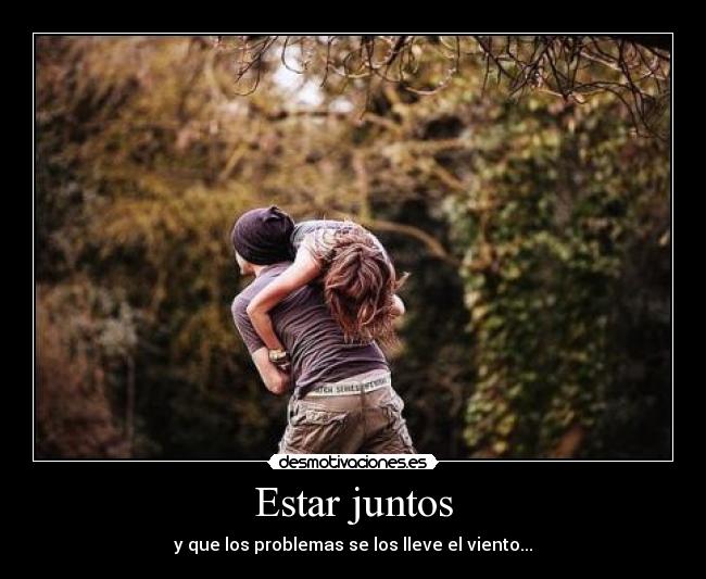 Estar juntos -