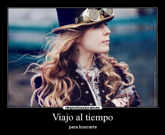Viajo al tiempo -