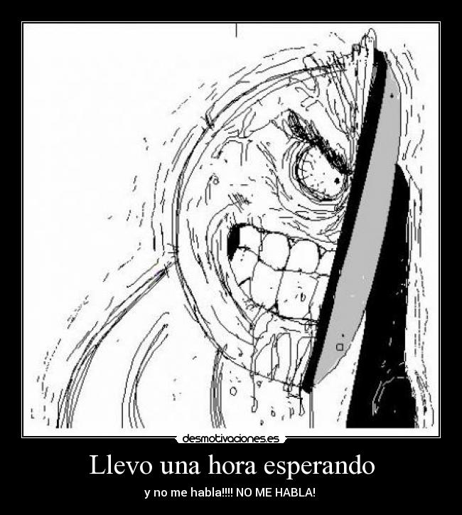 Llevo una hora esperando - 