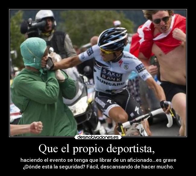 Que el propio deportista,  - 