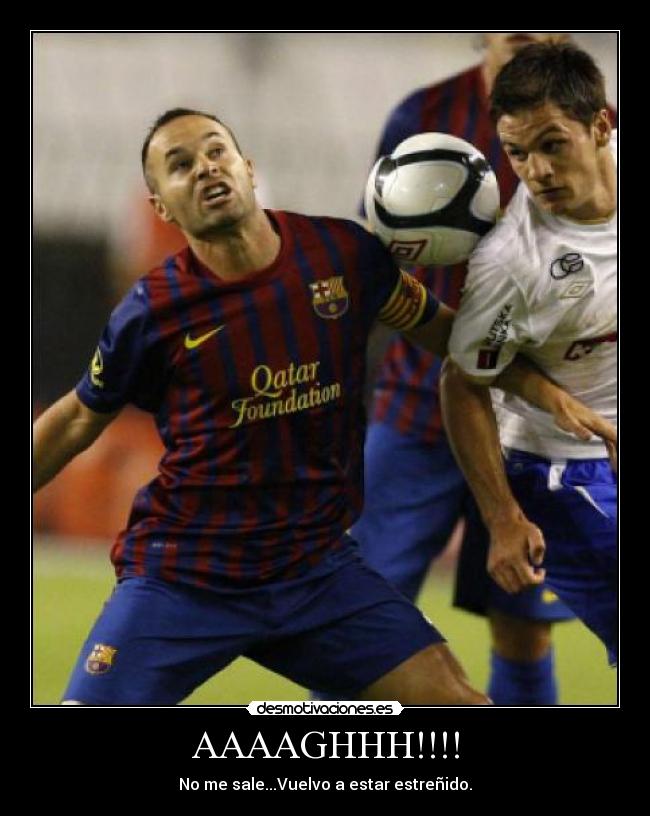 AAAAGHHH!!!! - No me sale...Vuelvo a estar estreñido.