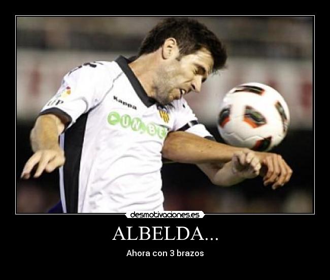 ALBELDA... - Ahora con 3 brazos