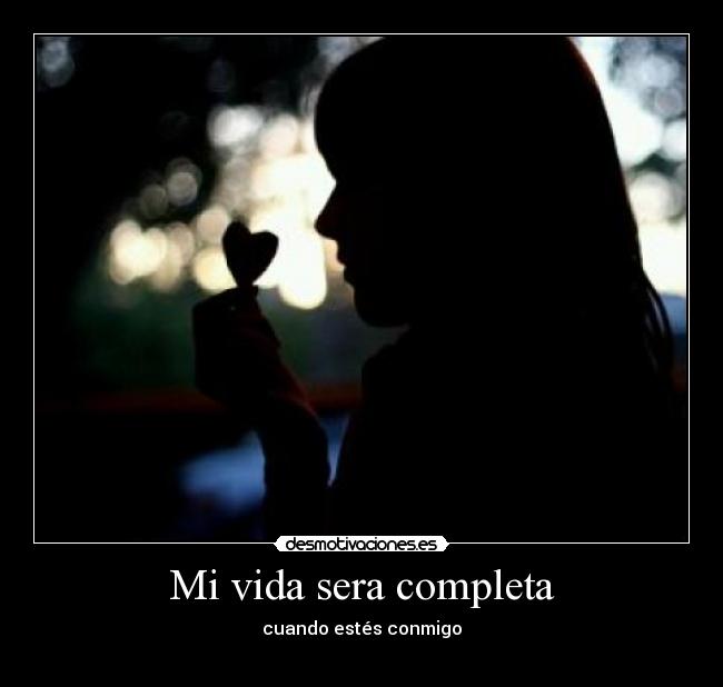 Mi vida sera completa -