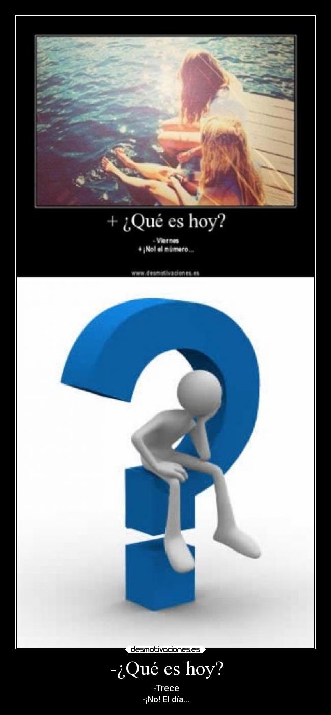 -¿Qué es hoy? - 