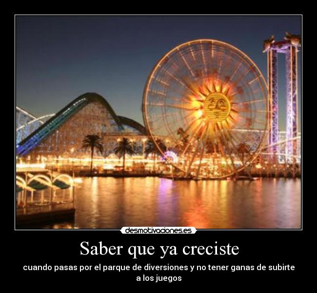 Saber que ya creciste -
