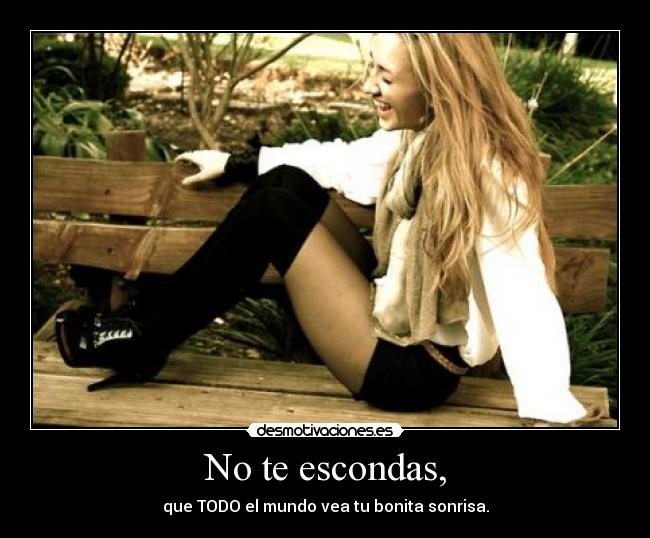 No te escondas, - 