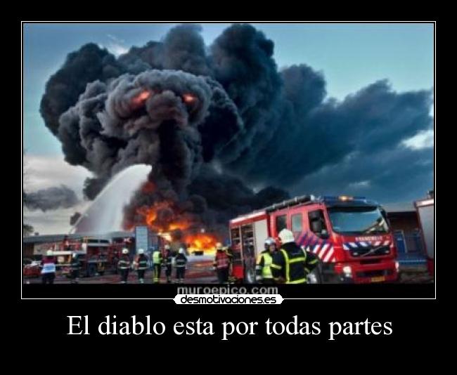 El diablo esta por todas partes -