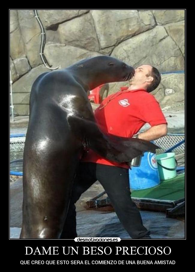 DAME UN BESO PRECIOSO - 