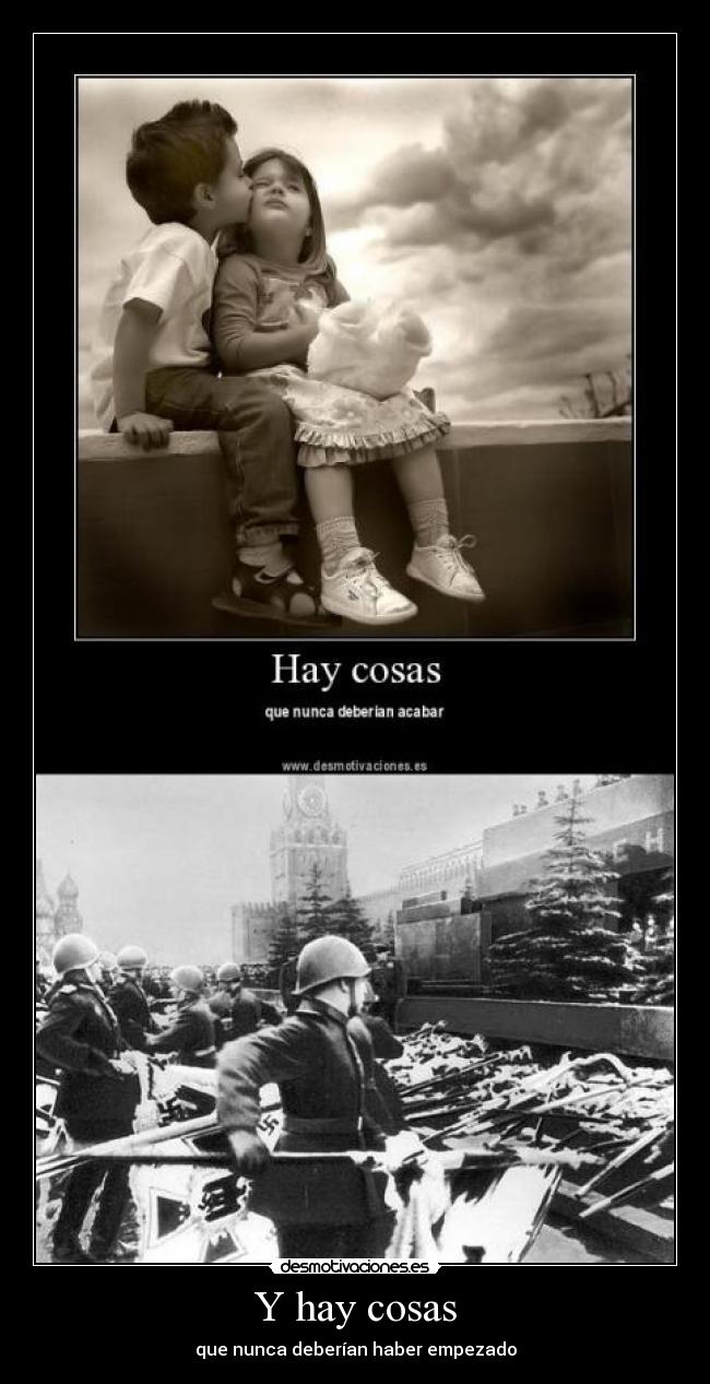 Y hay cosas - que nunca deberían haber empezado