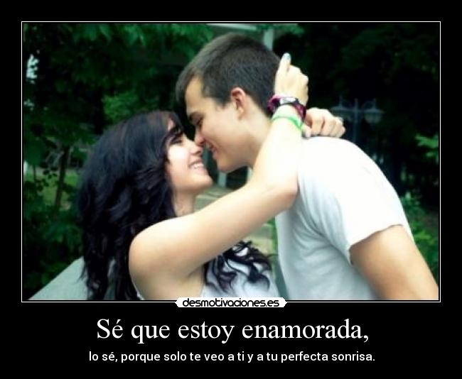 Sé que estoy enamorada, - 