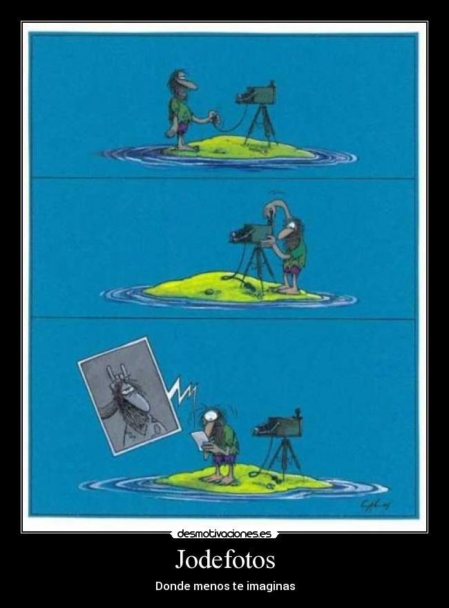 Jodefotos - Donde menos te imaginas