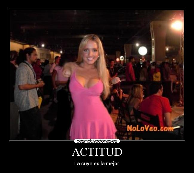 ACTITUD - La suya es la mejor