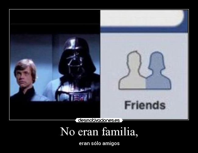 No eran familia, -