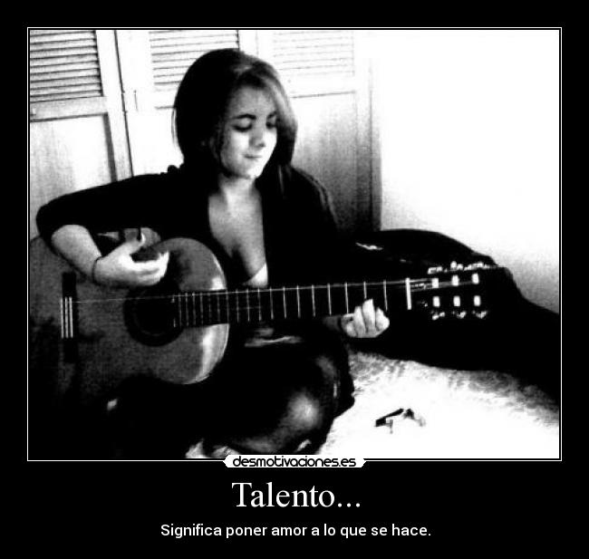 carteles talento amor esfuerzo desmotivaciones