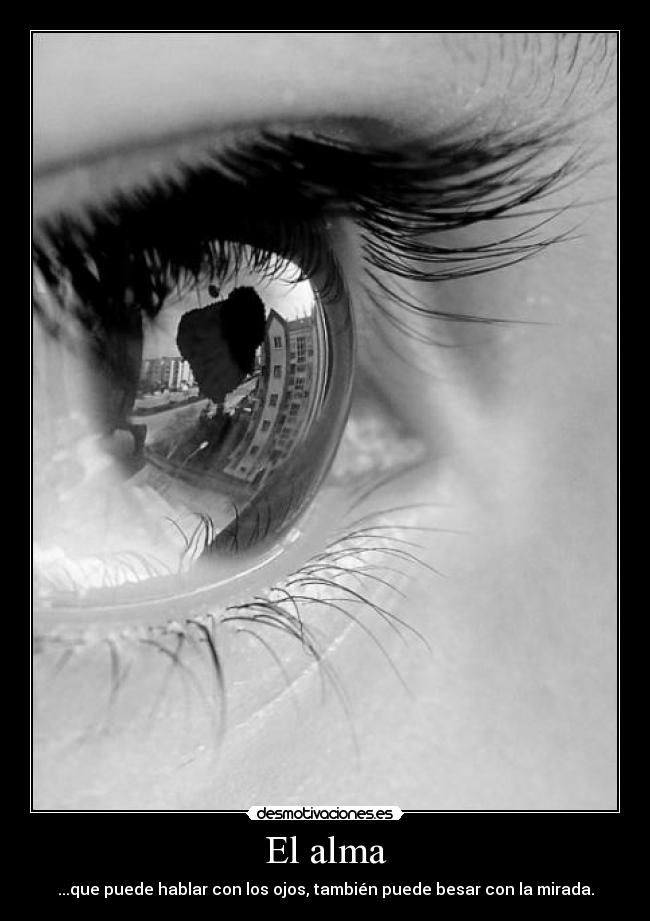 carteles alma alma amor amistad desamor mirada ojos angel desmotivaciones